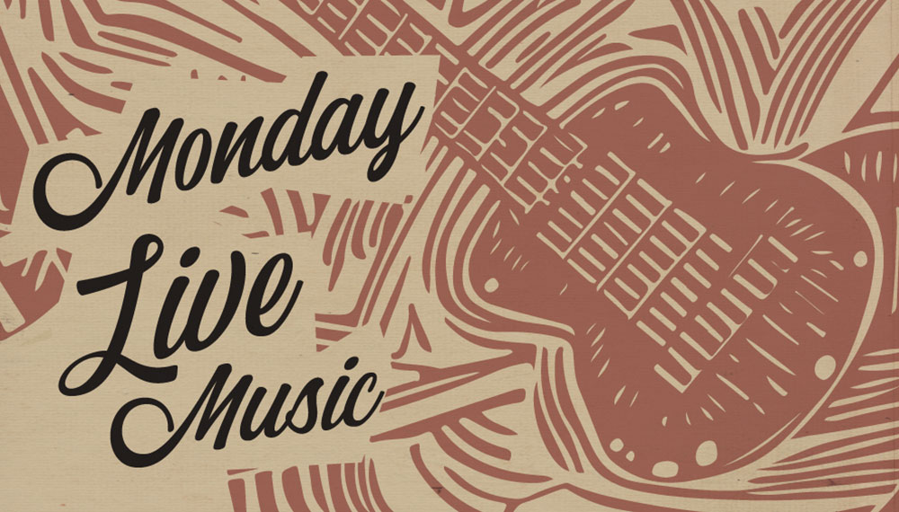 Graphic that says Live Music Monday